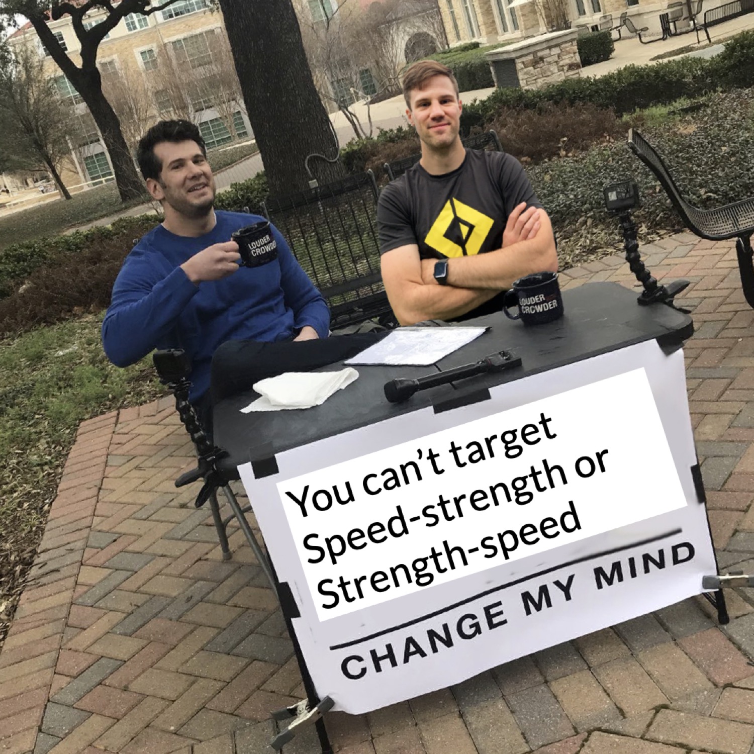 Change My Mind meme arguing speed-strength and strength-speed cannot be specifically targeted
